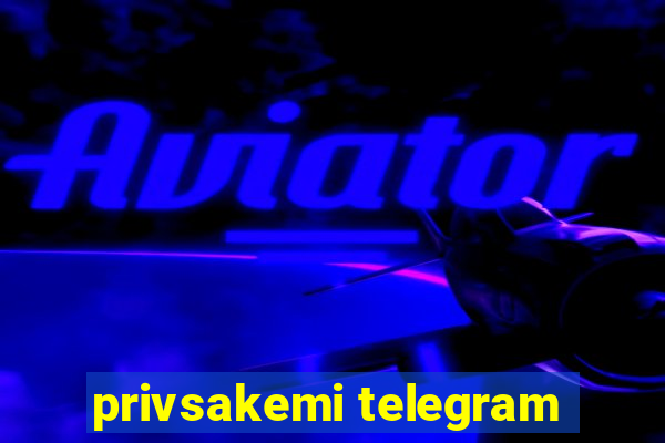 privsakemi telegram